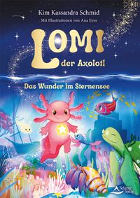Buch Cover Lomi, der Axolotl