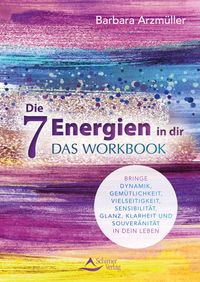 Buch Cover Die 7 Energien in dir – das Workbook