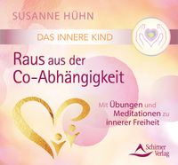 Buch Cover Das Innere Kind – Raus aus der Co-Abhängigkeit