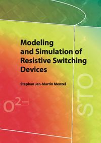 Buch Cover Modeling and Simulation of Resistive Switching Devices