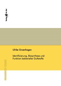 Buch Cover Identifizierung, Biosynthese und Funktion bakterieller Duftstoffe
