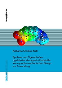 Buch Cover Synthese und Eigenschaften rigidisierter Merocyanin-Farbstoffe: Vom quantenmechanischen Design zur Anwendung