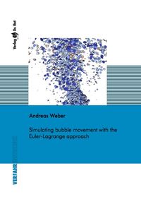 Buch Cover Simulating bubble movement with the Euler-Lagrange approach