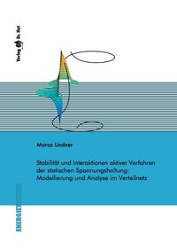 Buch Cover Stabilität und Interaktionen aktiver Verfahren der statischen Spannungshaltung: Modellierung und Analyse im Verteilnetz