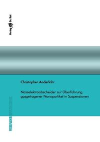 Buch Cover Nasselektroabscheider zur Überführung gasgetragener Nanopartikel in Suspensionen