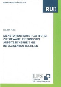 Buch Cover Dienstorientierte Plattform zur Gewährleistung von Arbeitssicherheit mit intelligenten Textilien