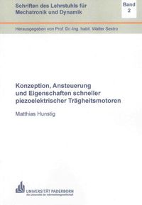 Buch Cover Konzeption, Ansteuerung und Eigenschaften schneller piezoelektrischer Trägheitsmotoren