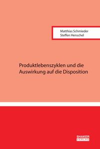 Buch Cover Produktlebenszyklen und die Auswirkung auf die Disposition