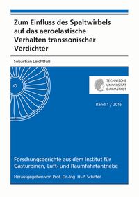 Buch Cover Zum Einfluss des Spaltwirbels auf das aeroelastische Verhalten transsonischer Verdichter