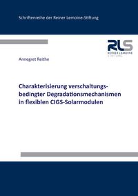 Buch Cover Charakterisierung verschaltungsbedingter Degradationsmechanismen in flexiblen CIGS-Solarmodulen