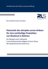 Buch Cover Potenziale des Jatropha curcas-Anbaus für eine nachhaltige Produktion von Biodiesel in Bolivien