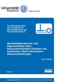 Buch Cover Werkstoffstrukturen und Eigenschaften beim laserunterstützten Clinchen von hochfesten Stahl/Aluminium-Mischverbindungen
