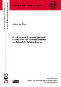 Buch Cover Hochfrequente Schwingungen in der Grenzschicht von Hochlastkontakten am Beispiel der Scheibenbremse
