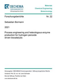 Buch Cover Process engineering and heterologous enzyme production for hydrogen peroxide driven biocatalysis