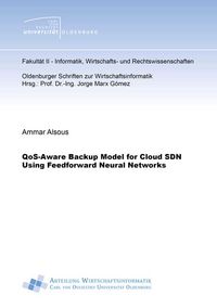 Buch Cover QoS-Aware Backup Model for Cloud SDN Using Feedforward Neural Networks