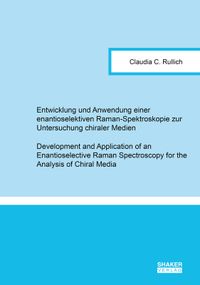 Buch Cover Entwicklung und Anwendung einer enantioselektiven Raman-Spektroskopie zur Untersuchung chiraler Medien