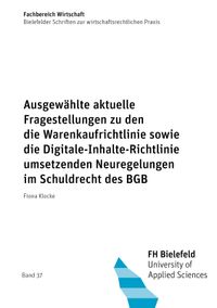 Buch Cover Ausgewählte aktuelle Fragestellungen zu den die Warenkaufrichtlinie sowie die Digitale-Inhalte-Richtlinie umsetzenden Neuregelungen im Schuldrecht des BGB