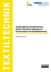 Buch Cover Zerstörungsfreie Charakterisierung flacher Carbonfaser-Halbzeuge zur Prozessanalyse und Qualitätsbewertung