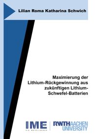 Buch Cover Maximierung der Lithium-Rückgewinnung aus zukünftigen Lithium-Schwefel-Batterien