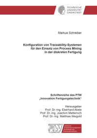 Buch Cover Konfiguration von Traceability-Systemen für den Einsatz von Process Mining in der diskreten Fertigung