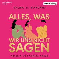 Buch Cover Alles, was wir uns nicht sagen