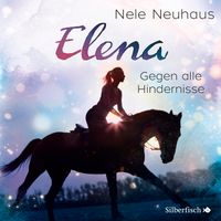 Buch Cover Elena – Ein Leben für Pferde 1: Gegen alle Hindernisse