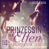 Buch Cover Prinzessin der Elfen 1: Bedrohliche Liebe