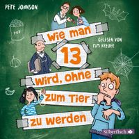 Buch Cover Wie man 13 wird, ohne zum Tier zu werden (Wie man 13 wird 2)