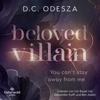 Buch Cover Beloved Villain – You can't stay away from me (Beloved Villain 2)