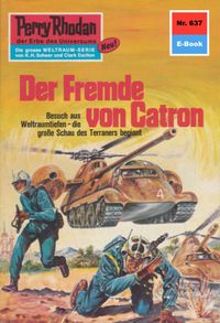 Buch Cover Perry Rhodan 637: Der Fremde von Catron (Heftroman)