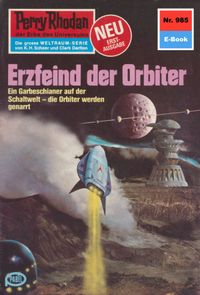 Buch Cover Perry Rhodan 985: Erzfeind der Orbiter (Heftroman)