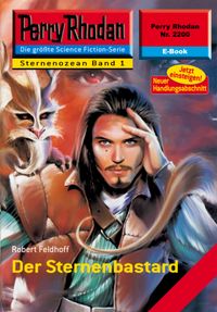 Buch Cover Perry Rhodan 2200: Der Sternenbastard (Heftroman)