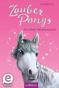 Buch Cover Zauberponys – Ein echter Herzenswunsch (Zauberponys 2)