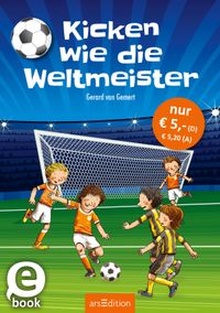 Buch Cover Kicken wie die Weltmeister (Die Superstürmer)