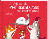 Buch Cover Wie sich die Weihnachtsgans vor dem Ofen rettete