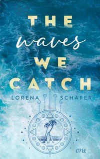 Buch Cover The waves we catch - Emerald Bay, Band 2