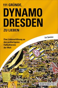 Buch Cover 111 Gründe, Dynamo Dresden zu lieben