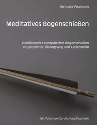 Buch Cover Meditatives Bogenschießen