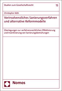 Buch Cover Vorinsolvenzliches Sanierungsverfahren und alternative Reformmodelle