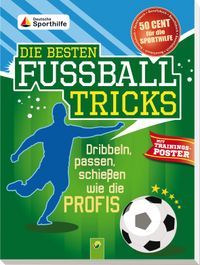 Buch Cover Die besten Fußballtricks - mit Trainingsposter