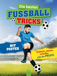 Buch Cover Die besten Fußballtricks I Fussball Buch für Kinder ab 7 Jahren