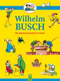Buch Cover Wilhelm Busch • Die schönsten Geschichten für Kinder