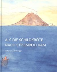 Buch Cover Als die Schildkröte nach Stromboli kam