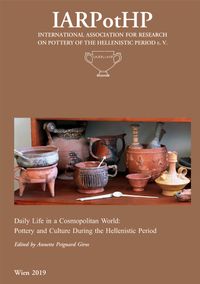 Buch Cover Daily Life in a Cosmopolitan World. Pottery and Culture During the Hellenistic Period