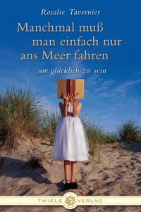 Buch Cover Manchmal muss man einfach nur ans Meer fahren