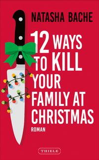 Buch Cover 12 Ways To Kill Your Family At Christmas