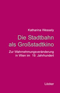 Buch Cover Die Stadtbahn als Großstadtkino