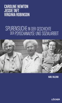 Buch Cover Caroline Newton, Jessie Taft, Virginia Robinson