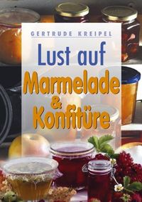 Buch Cover Lust auf Marmelade & Konfitüre