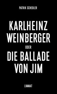 Buch Cover Karlheinz Weinberger oder Die Ballade von Jim